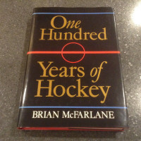 100 Years of Hockey by Brian McFarlane (inscribed)