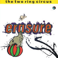 NEW - Erasure - Two Ring Circus (Double LP)