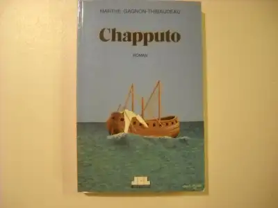 Marthe Gagnon-Thibodeau / Chapputo, View more