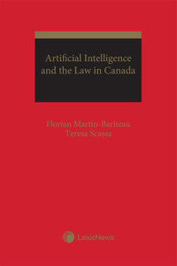 Artificial Intelligence and the Law in Canada  9780433514671