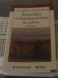 Écrivains contemporains du Québec de Lise Gauvin et Gaston Miron
