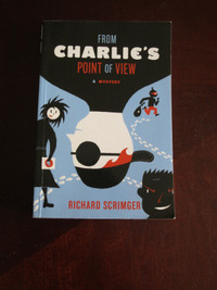 From Charlie's Point of view (a mystery) by Richard Scrimger