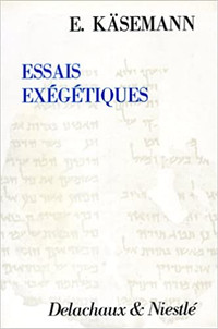 Essais exégétiques, 1972 par Ernst Käsemann