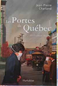 Les portes de Québec - Tome 4La mort bleue