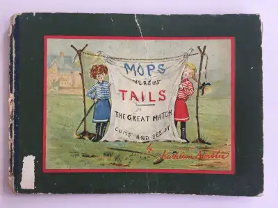 Child’s book- Mops versus Tails by Kathleen Ainslie (c) 1907, View more