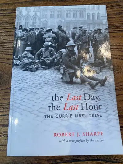 The Last Day, The Last Hour The Currie Libel  Trial, View more