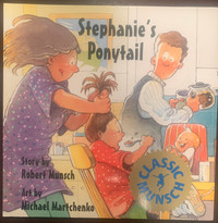 Robert Munch books:  Stephanie’s Ponytail