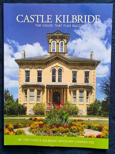 Castle Kilbride, the House that Flax Built, View more