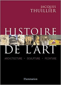 Histoire de l'Art : Architecture, Peinture, Sculpture Thuillier