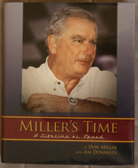 MILLER'S TIME : A LIFETIME AT SPEED - NASCAR