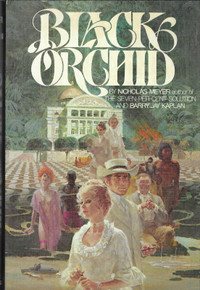 BLACK ORCHID - Nicholas Meyer  1977 Hcv DJ Stated First Printing