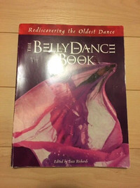 The Belly Dance Book: Rediscovering the Oldest Dance