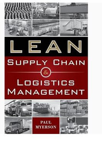 Lean Supply Chain and Logistics Management