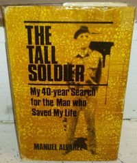 1980 Signed Copy The TALL SOLDIER by Author MANUEL ALVAREZ