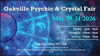 Oakville Psychic & Crystal Fair - May 29-31 2026, View more
