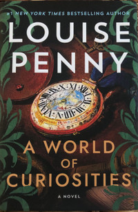 Le dernier livre de Louise Penny en anglais,  A World of Curiosi