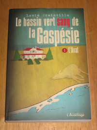 Louis Drainville - Le bassin vert sang de la Gaspésie tome 1 l'a
