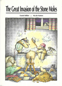 THE GREAT INVASION OF THE STONE MOLES Daniel Billiet - 1990 Hcv