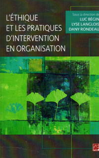 L'éthique et les pratiques d'intervention en organisation