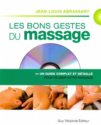 Bons gestes du massage + DVD De Jean-Louis Abrassa