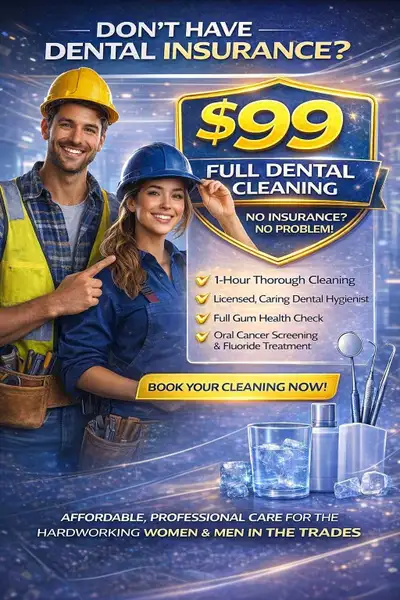 contractor? skill trade? PR? student? no cdcp? $99 dental clean, View more