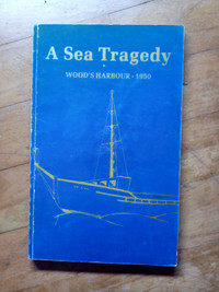 A Sea Tragedy: Wood's Harbour - 1950