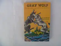 GRAY WOLF by Rutherford Montgomery