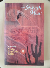 The Seventh Mesa  by Mary Summer Rain