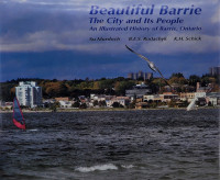 Beautiful Barrie: The City and Its People - signed first edition