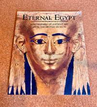 ETERNAL EGYPT Masterworks of Ancient Art from THE BRITISH MUSEUM