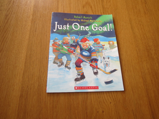 Just one Goal! by Robert Munsch in as new condition. in Children & Young Adult in Vernon