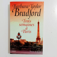 Roman - Barbara Taylor Bradford - Trois semaines à Paris
