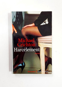 Roman - Michael Crichton - Harcèlement - Grand format