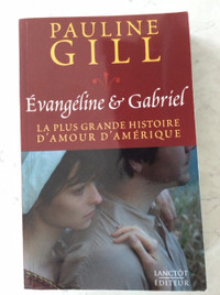 LIVRES : ÉVANGÉLINE ET GABRIEL / PAULINE GILL