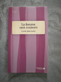 La femme cent couleur, Lorrie Jean-Louis.