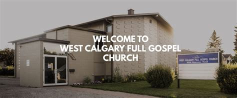 WEST CALGARY FULL GOSPEL in Activities & Groups in Calgary