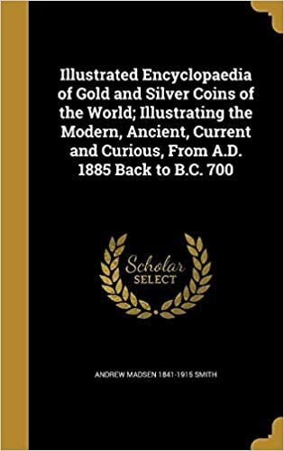 Illustrated Encyclopaedia of Gold and Silver Coins 9781371803193 in Textbooks in Mississauga / Peel Region