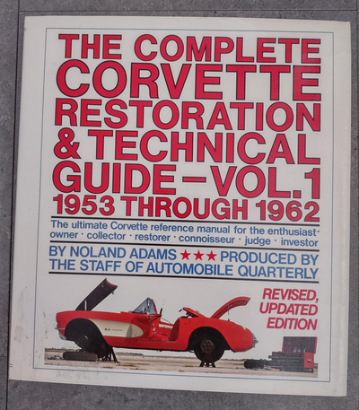 RARE "The Complete Corvette Restoration & Technical Guide Vol-1 1953 through 1962 manual. This is th...