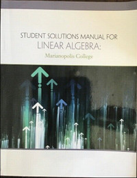 Student Solutions Manual for : Linear Algebra : Marianopolis