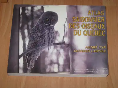André Cyr et Jacques Larivée - Atlas saisonnier des oiseaux du Québec