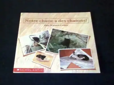11 LIVRES: SCHOLASTIC: NOTRE CHATTE A DES CHATONS. Etc., View more