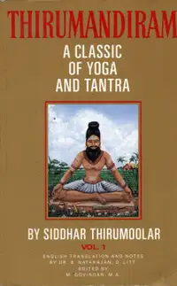 Thirumandiram : A Classic of Yoga and Tantra tome 1 and 2