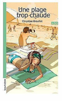 Une plage trop chaude- Chrystine Brouillet *comme neuf*