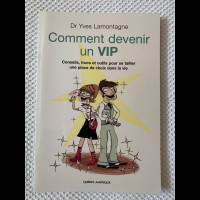 Livre Comment devenir un VIP (Dr Yves Lamontagne)