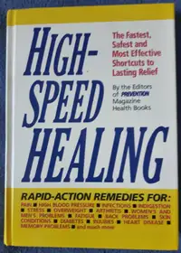 High Speed Healing: Rapid-Action Remedies - Hardcover