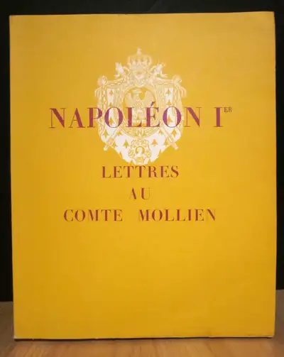 NAPOLÉON Ier. LETTRES AU COMTE MOLLIEN MINISTRE DU TRÉSOR PUBLIC, View more