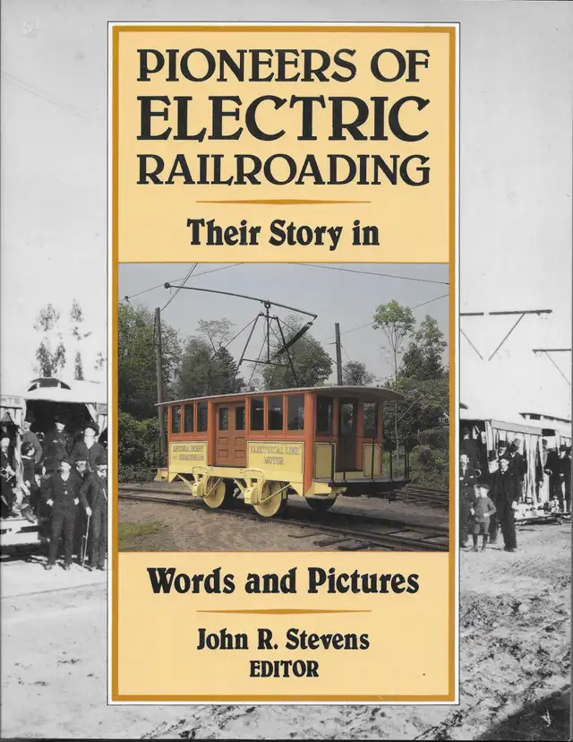 PIONEERS IN ELECTRIC RAILROADING Their Story in Words & Pictures in Non-fiction in Ottawa - Image 2
