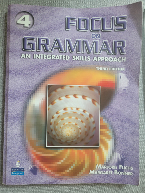 Focus on Grammar 4: An Integrated Skills Approach, Third Edition dans Manuels  à Ville de Montréal