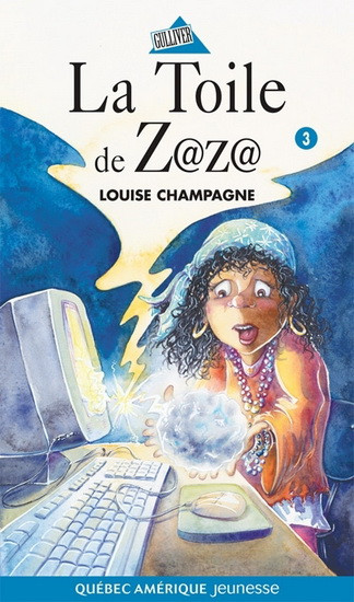 La Toile de Zaza - Tome 3 par L. Champagne, Québec Amérique 2005 dans Livres jeunesse et ados  à Ville de Montréal