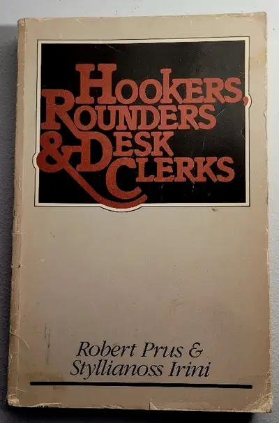 Hookers, Rounders, & Desk Clerks: The Hotel Community, View more